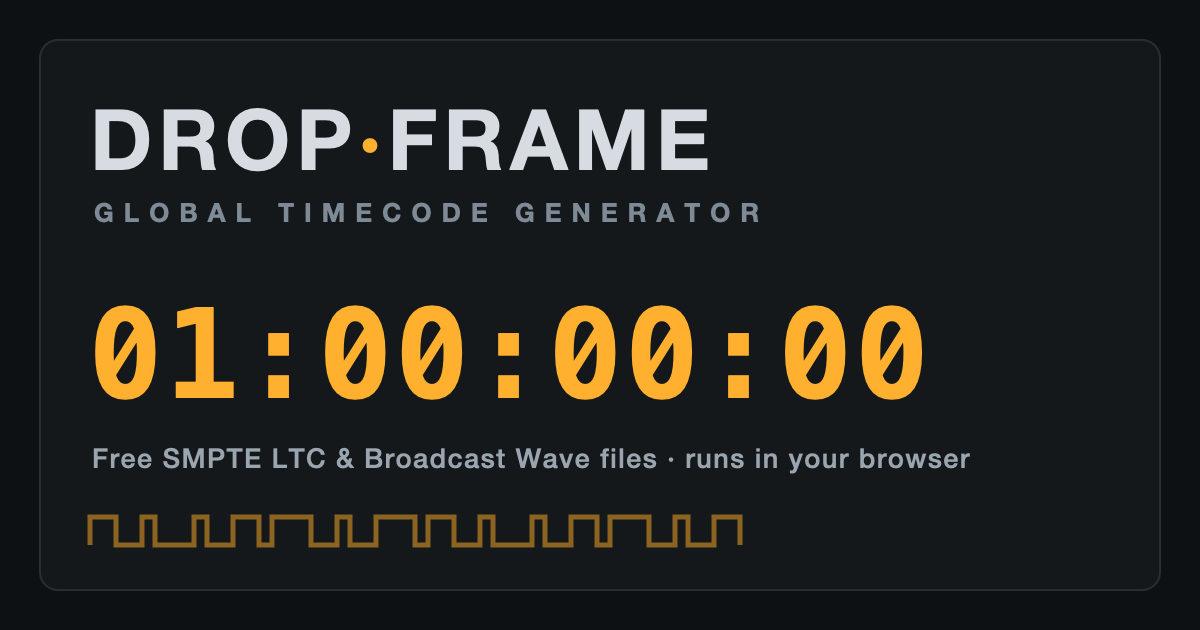 DropFrame — Global Timecode Generator